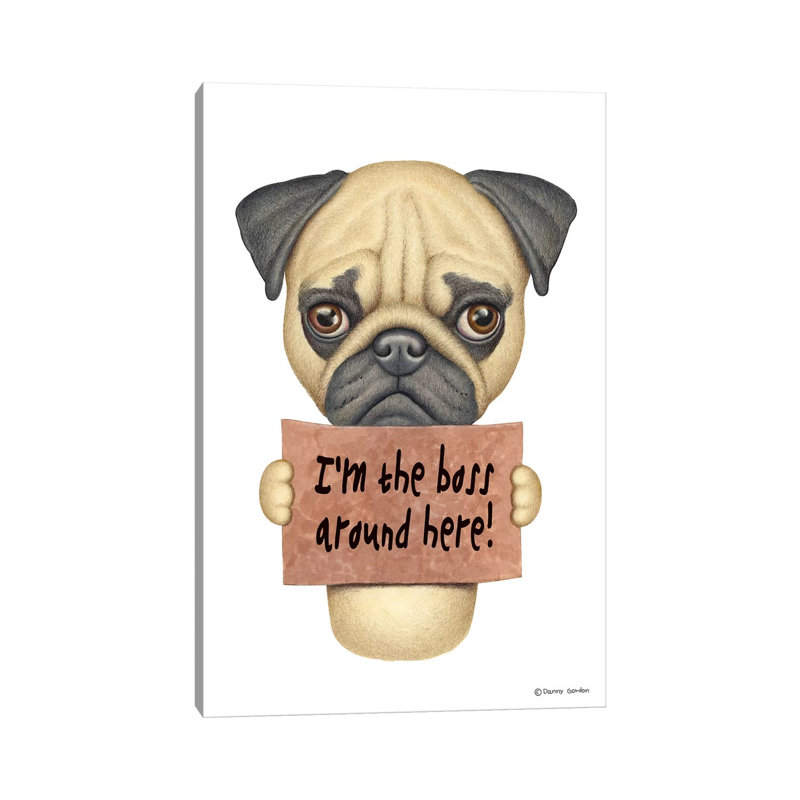 Pug I'm The Boss by Danny Gordon - Gallery-Wrapped Canvas Giclée on Canvas, Canvas, 20.32 cm H x 30.48 cm W