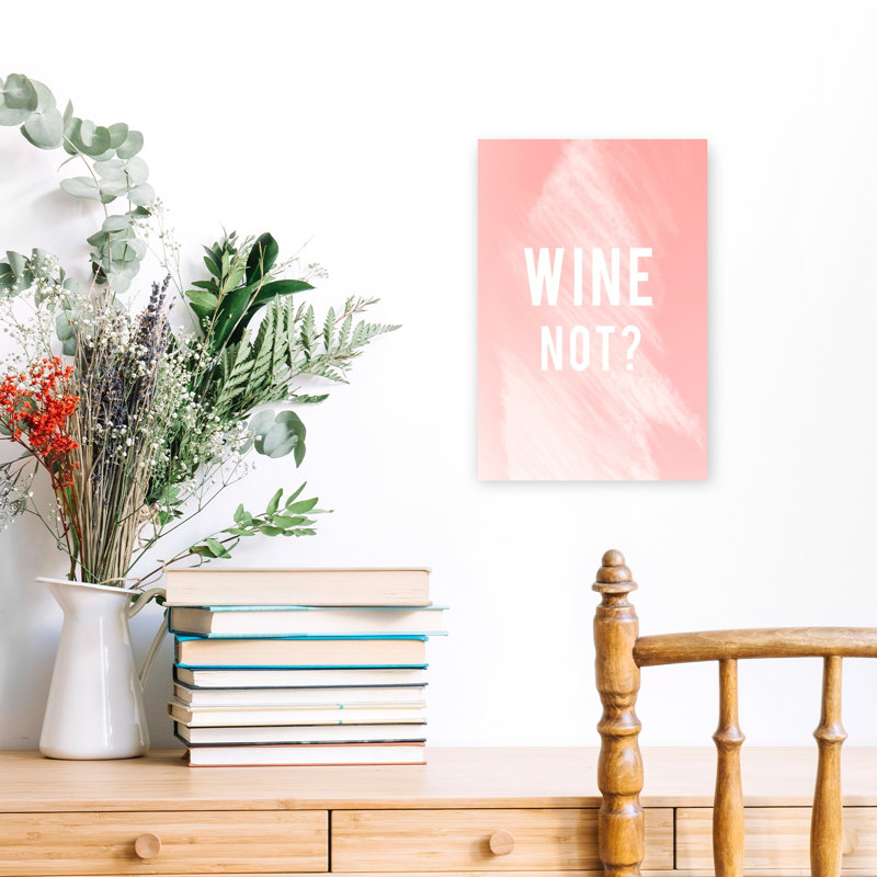 «Wine Not Funny», citation abstraite, art mural contemporain, H 18 po x l 12 po
