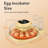 Egg Incubator