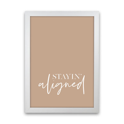 Stayin Aligned 1 Piece Wall Art
