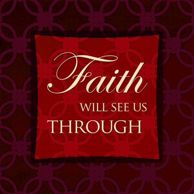 " Faith Will See "