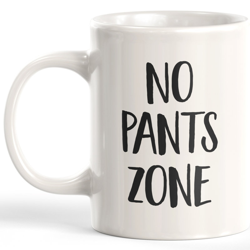 Tasse à café No Pants Zone, Céramique, 11 oz
