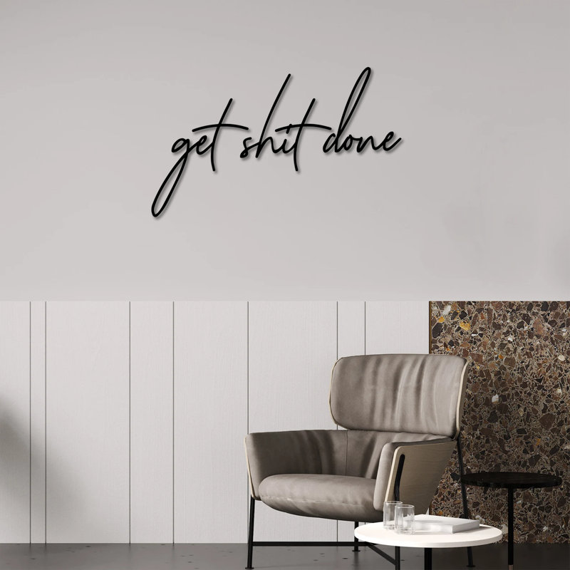 «Get Shit Done», art mural, 14.5" H x 24" W x 1" D, Black