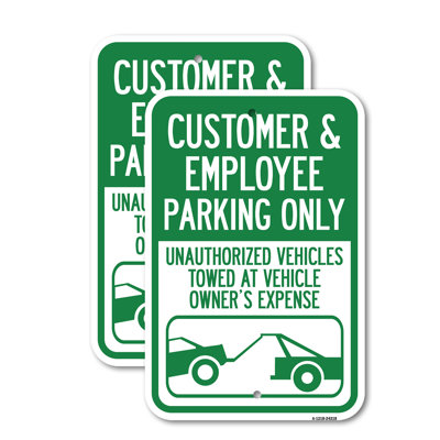 (2 Pack) Customer and Employee Parking Only Unauthorized Vehicles Towed at Owner Expense with Graphic 12" X 18" Heavy-Gauge Aluminum Sign