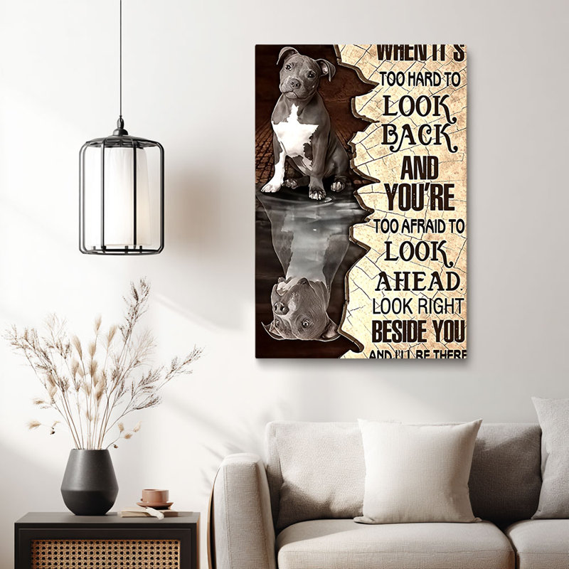 Inspiré «Pit Bull‘ Look Beside You »Quote, 30 x 20 pouces (75 x 50 x 2 cm)