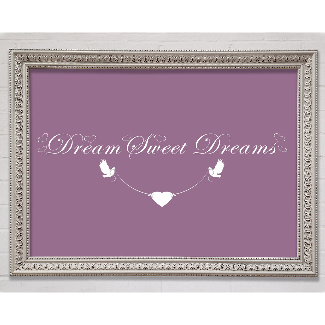 Dream Sweet Dreams Dusty Pink Gerahmter Druck