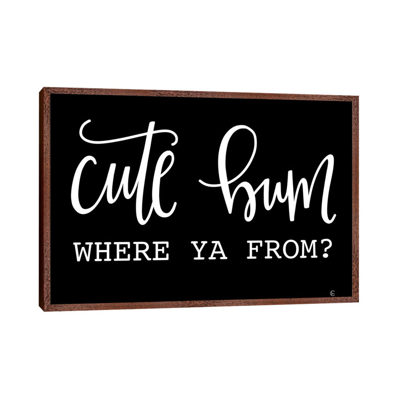Cute Bum - Print on Canvas, Classic Brown Wood Framed, 101.6cm H x 152.4cm W x 3.81cm D
