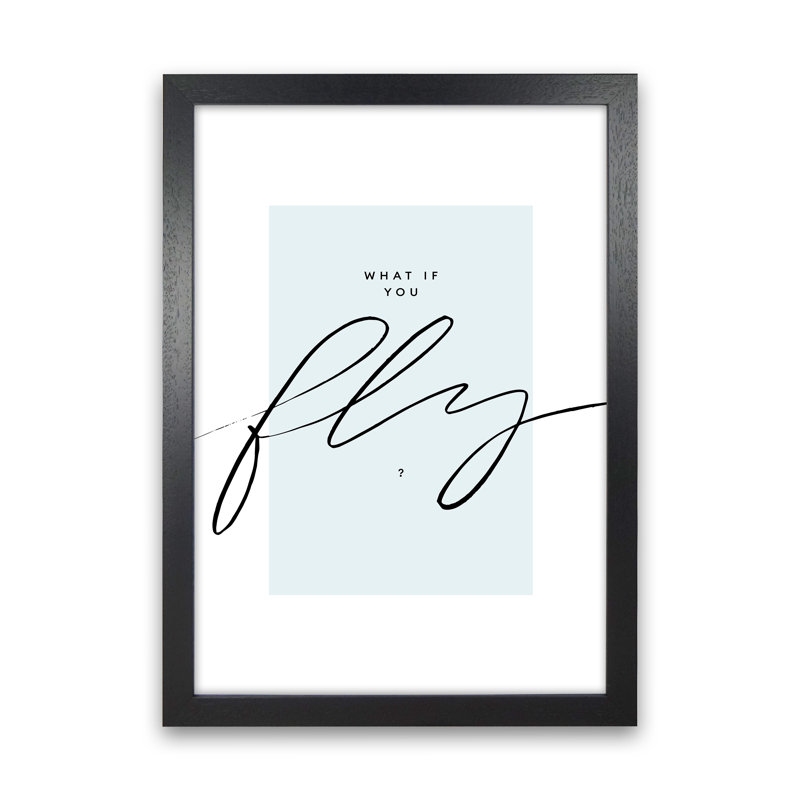 What If You Fly - Print, 88cm H x 64cm W x 3cm D, Black Frame