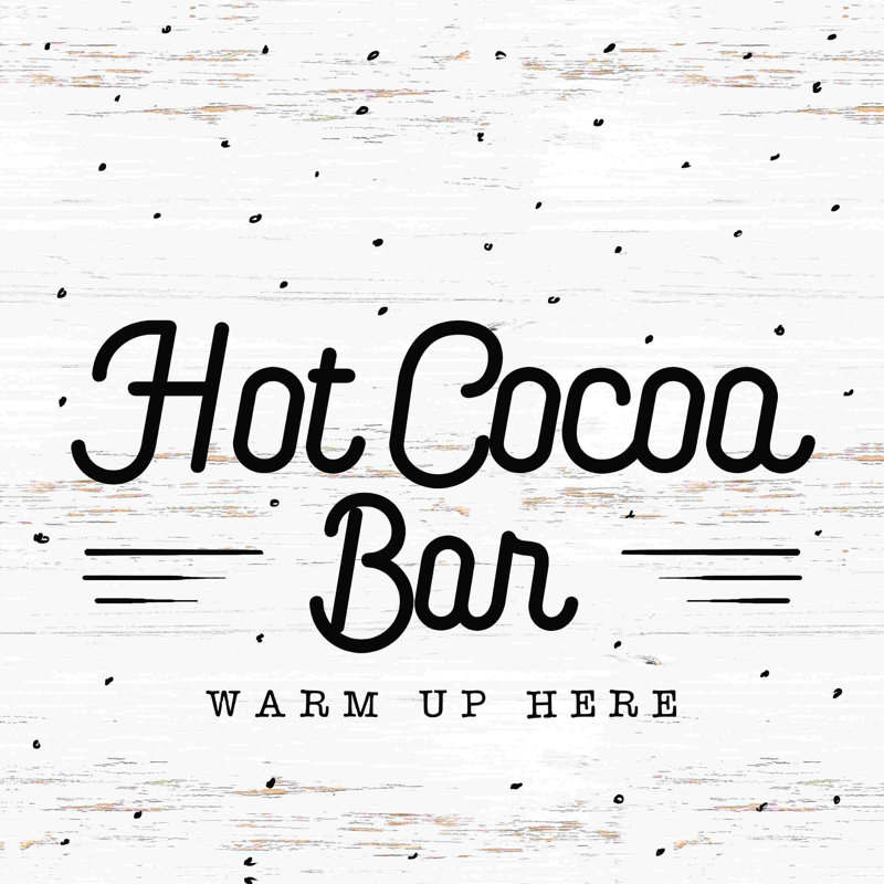 " Hot Cocoa Warm Up ", 30" H x 30" W  