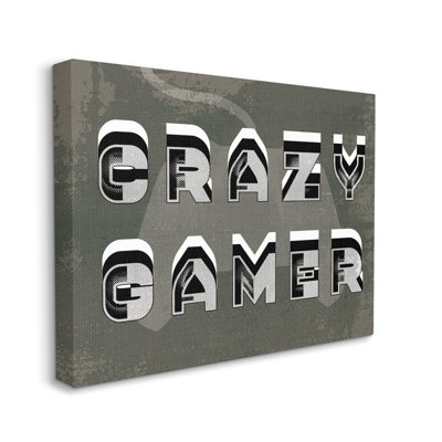 Crazy Gamer Quote