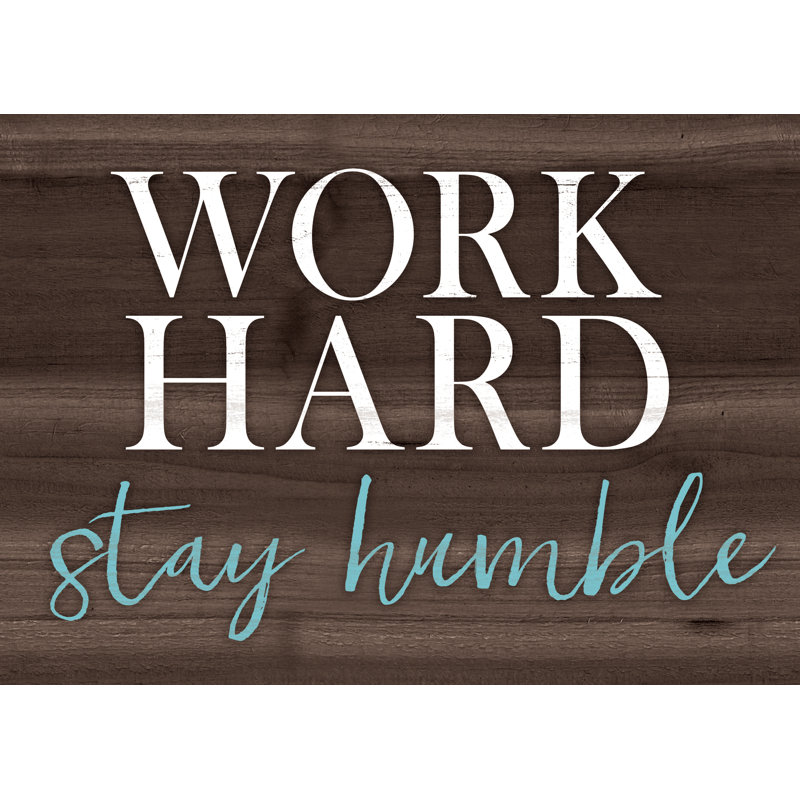 Work Hard Stay Humble 4 - Wrapped Canvas Art Prints, 81cm H x 122cm W