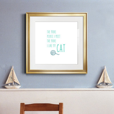 " The More I Like My Cat "