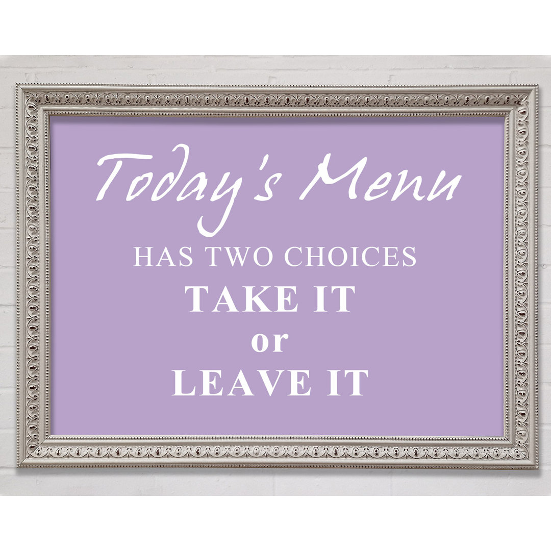 Kitchen Quote Todays Menu Has Two Choices Vivid Pink - Single Picture Frame Art Prints