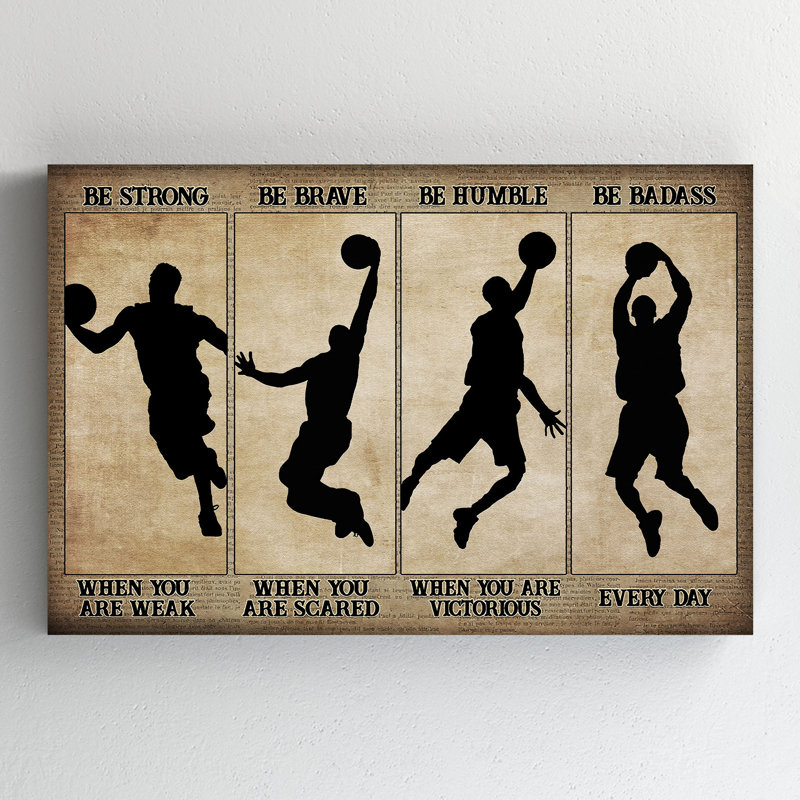 Jouant au basketball - «Be Strong When You Are Weak Be Brave When You Are Scared», art textuel sur toile tendue