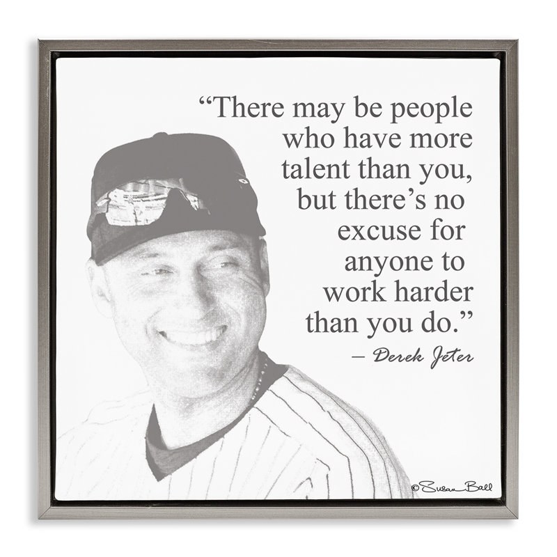 «Work Hard Derek Jeter», citation sur toile flottante encadrée par Penny Lane, H 25 po x l 25 po, Cadre flottant gris lustré