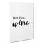 But First Wine - Wrapped Canvas-61878728