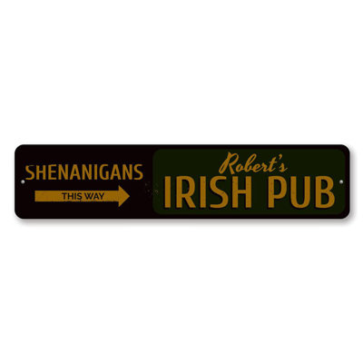 Shenanigans This Way Custom Aluminum Sign