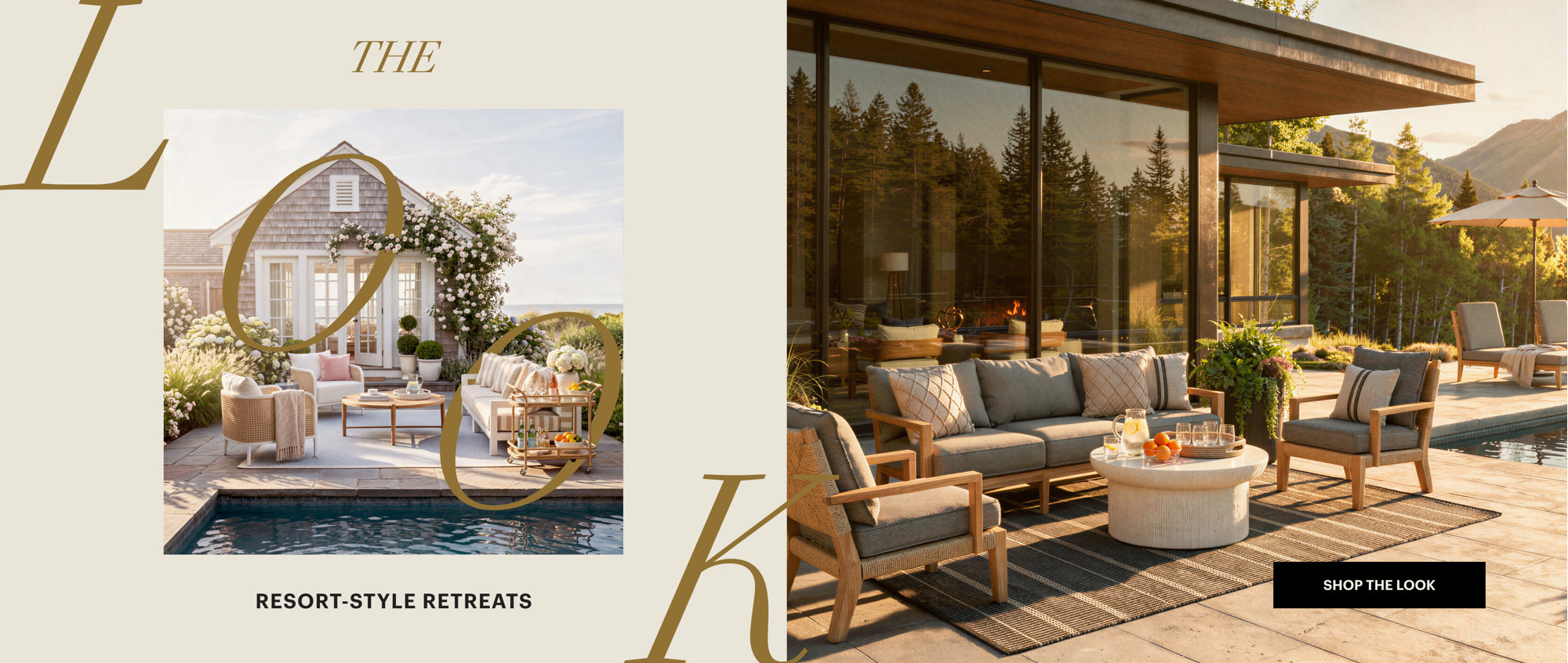 THE LOOK. Resort-Style Retreats. Shop the Look.