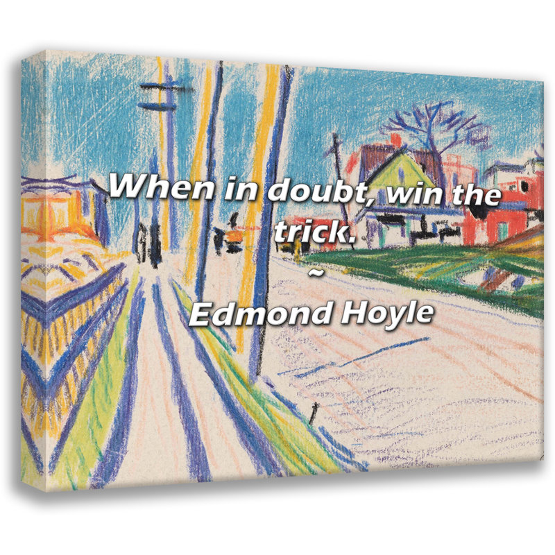 Citation artistique «En cas de doute, gagnez le tour». Toile tendue par Edmond Hoyle, H 48 po x l 33 po