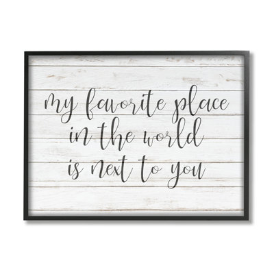 " Favorite Place Is Next To You Romantic Phrase " by Kim Allen