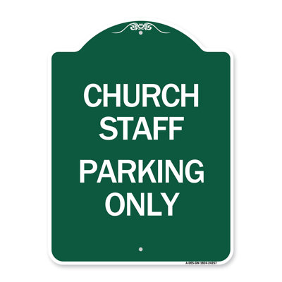 Signmission Designer Series Sign - Church Staff Parking Only | Green & White 18" X 18" Heavy-Gauge Aluminum Architectural Sign | Protect Your Business