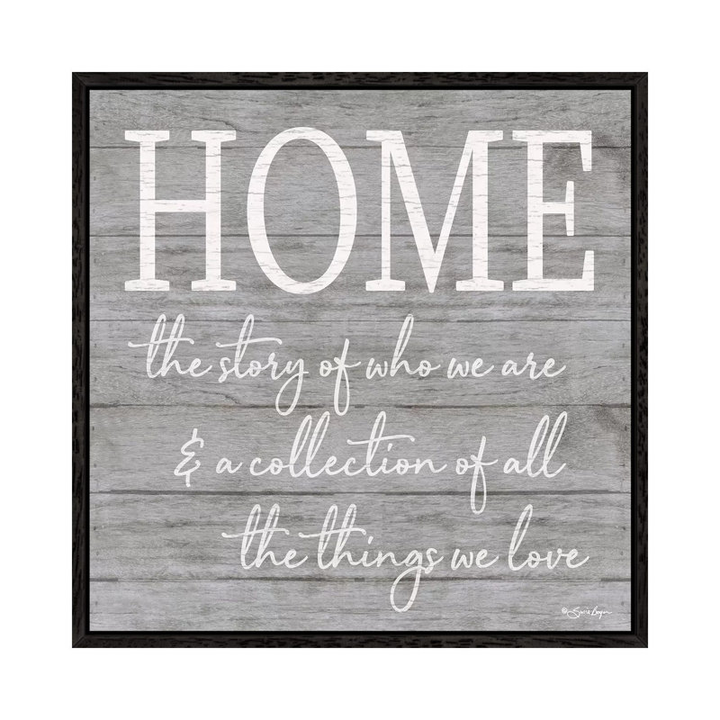 Home by Susie Boyer - Print on Canvas, Black Floater Framed, 66.04cm H x 66.04cm W x 3.81cm D
