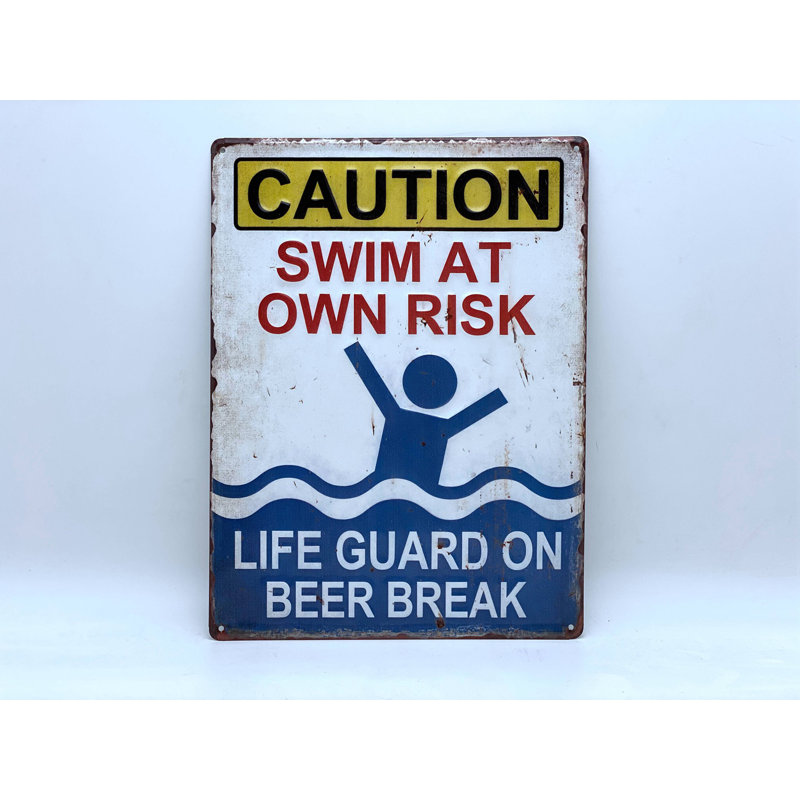 «Attention Swim at propre risque, Life Guard on Beer Break», impression d'art textuel sans cadre sur métal