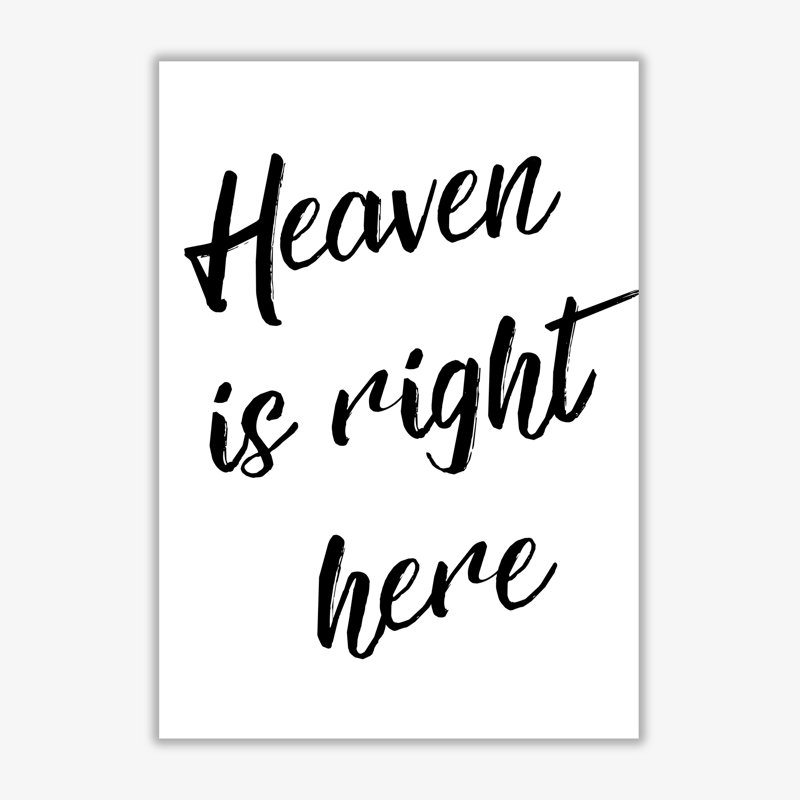 Heaven Is Right Here - Print, 60 cm H x 42 cm W x 1 cm D, No Frame