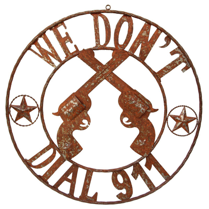 Décoration murale d'extérieur murale en métal "Pendols Western We Don't Call 911"