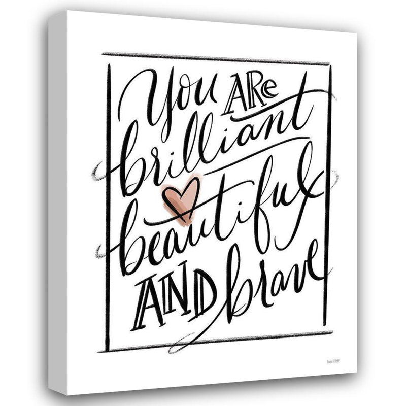 Art sur toile tendue par Trinx House Fenway Gallery: You Are Brilliant, H 36 po x l 28 po