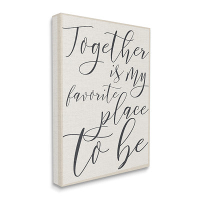 Together My Favorite Place To Be