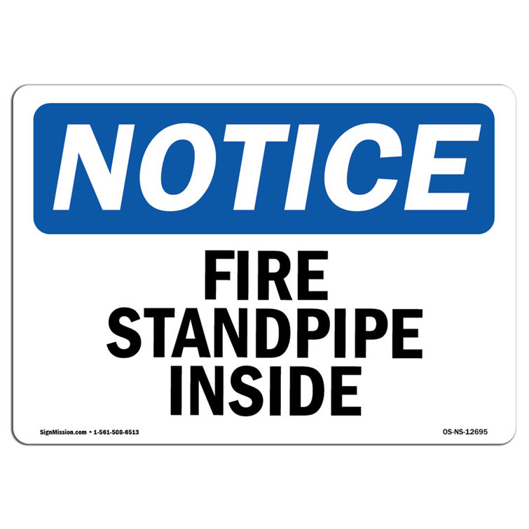 SignMission OSHA Notice - Fire Standpipe Inside Sign | Heavy Duty Sign ...