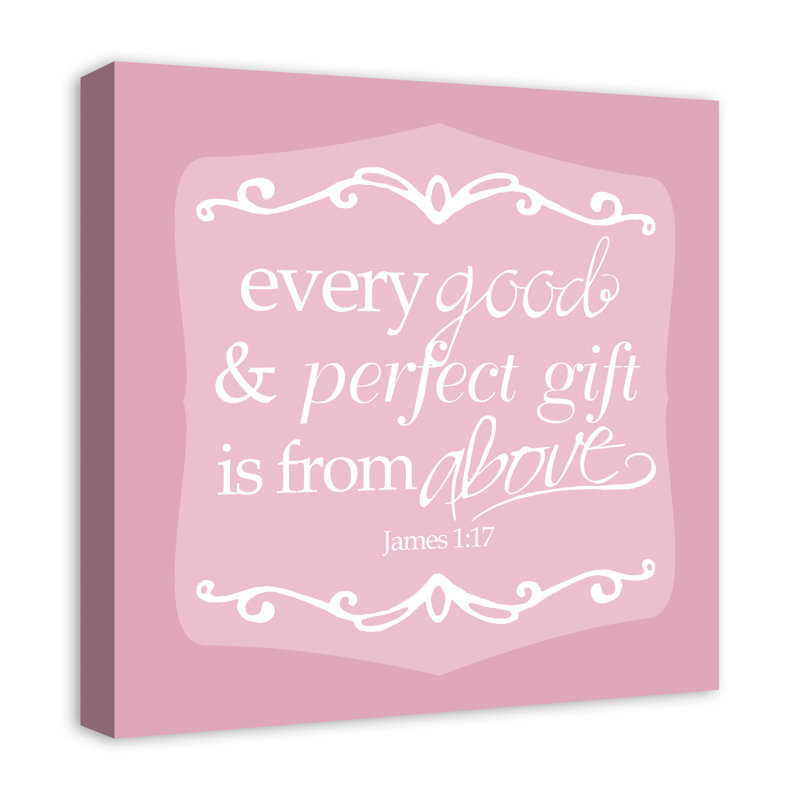 Every Good And Perfect Gift Is From Above Print On Canvas; 2C2CE08C819443A99B908226CBC7842D Square, 20" H x 20" W x 1.25" D