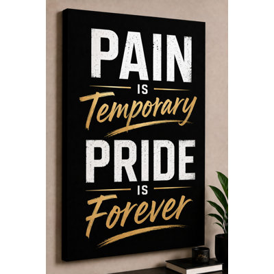 Large Pain Is Temporary Pride Is Forever Wall Art Canvas Print 24x36 Inch Strength And Perseverance Decor Bold Motivational Typography Artwork for Gym Office Home Decor Ready to hang