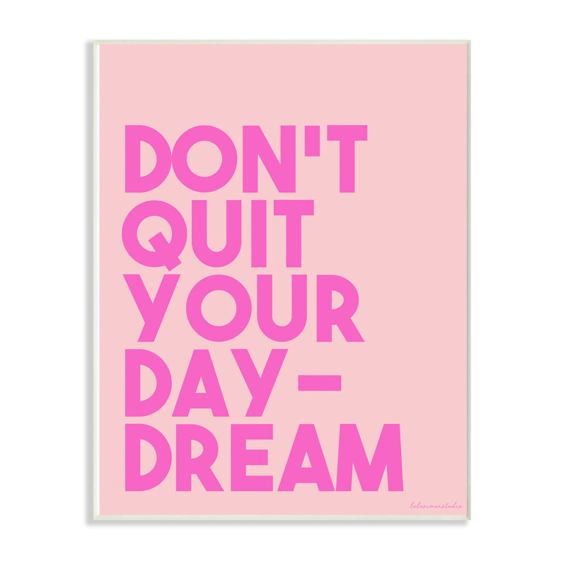 «Don't Quit Your Daydream», art mural sur toile par House of Lulu, H 18 po x l 12,5 po x P 0,5 po, Plaque murale