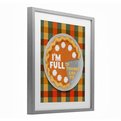 «Full Of Thanks And Pie», impression sous verre encadrée, conception de Jilly Jack Designs