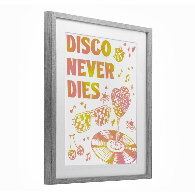 «Disco Never Dies», reproduction encadrée sous verre, conception de Ziwei Li, Cadre de ferme gris, H 21 po x l 17 po