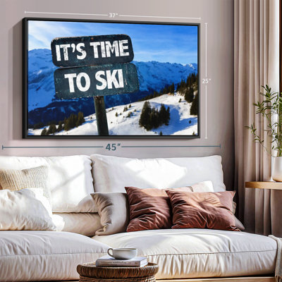 "It's Time To Ski Wall Art"