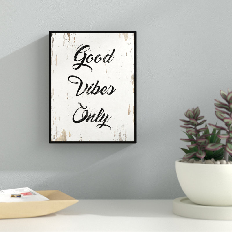 " Good Vibes Only ", 29" H x 22" W x 1.2" D