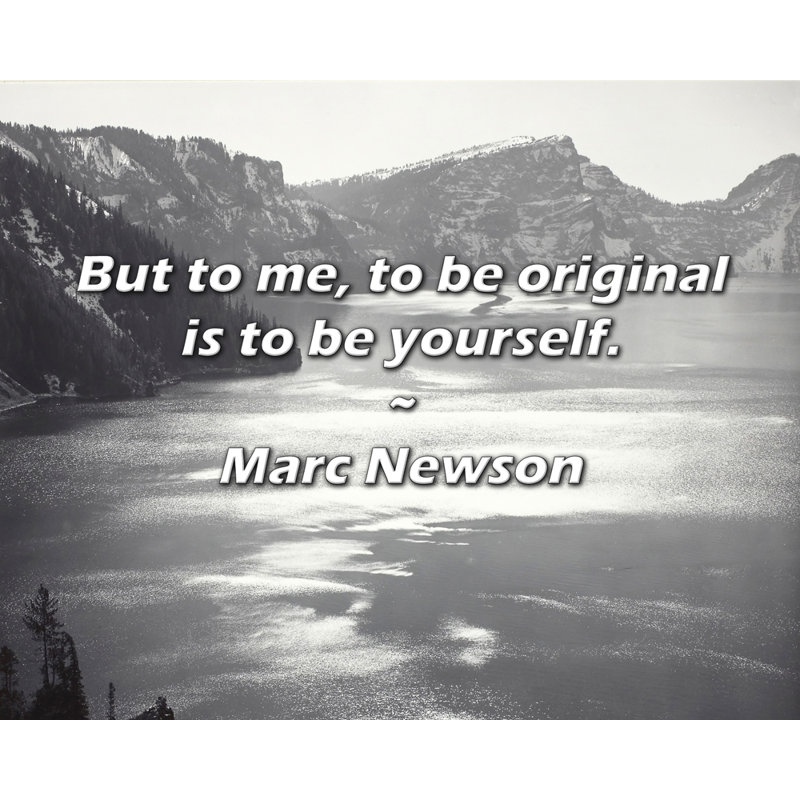 Artsy Quote "But to me, to be original is to be yourself." By Marc Newson Gallery Wrapped Canvas, 33" H x 48" W