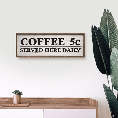 Coffee Served Here Daily