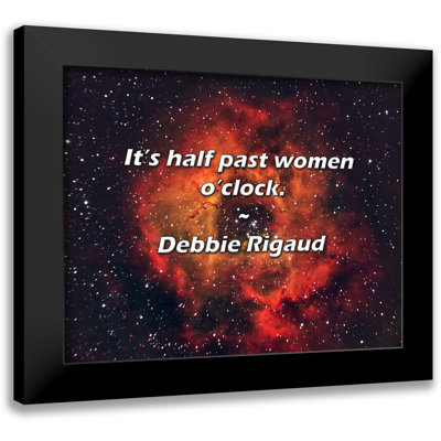 Debbie Rigaud Quote: It’s half past women o’clock.