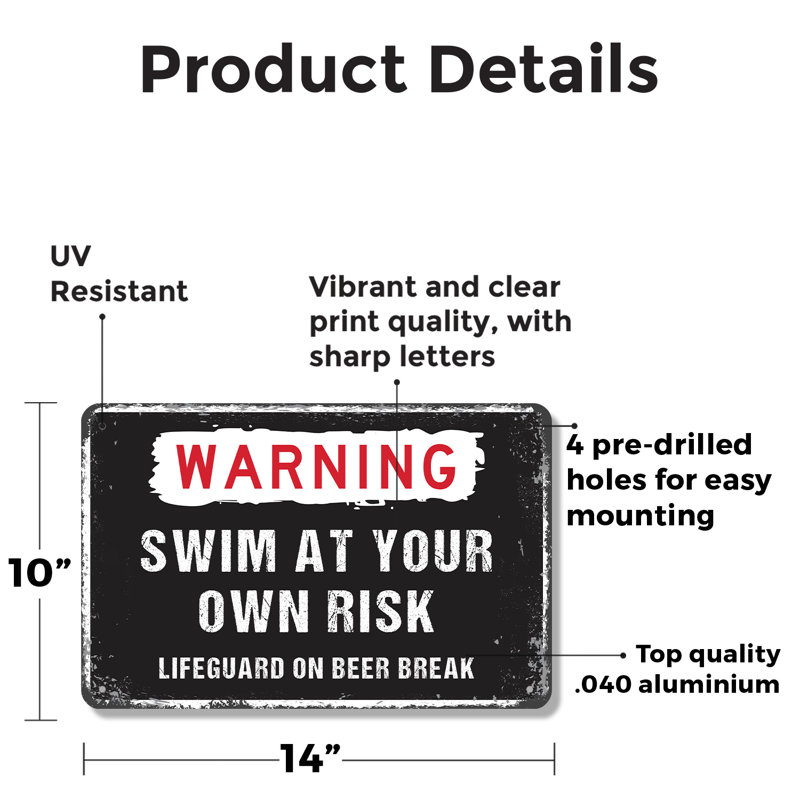 Panneau en aluminium 10 "x 14" Swim At Your Own Life Lifeguard On Beer Break, H 10 po x l 14 po x P 0,1 po, Blanc