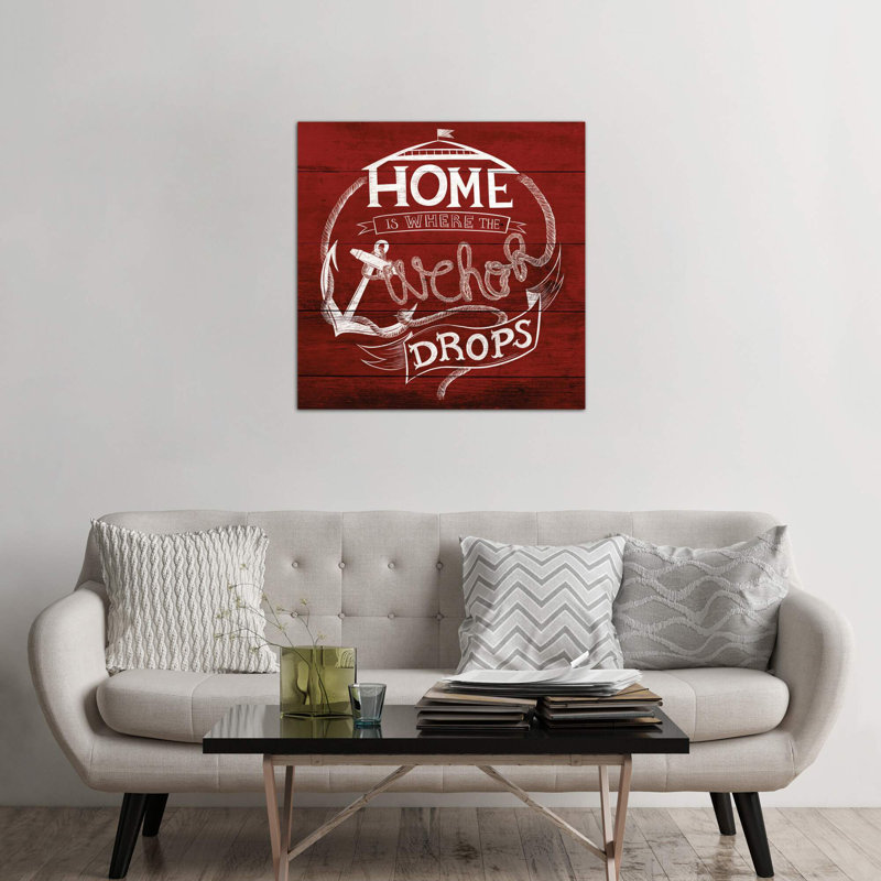 Home Is Where The Anchor Drops - Wrapped Canvas Print, 45.72 cm H x 45.72 cm W x 1.91 cm D