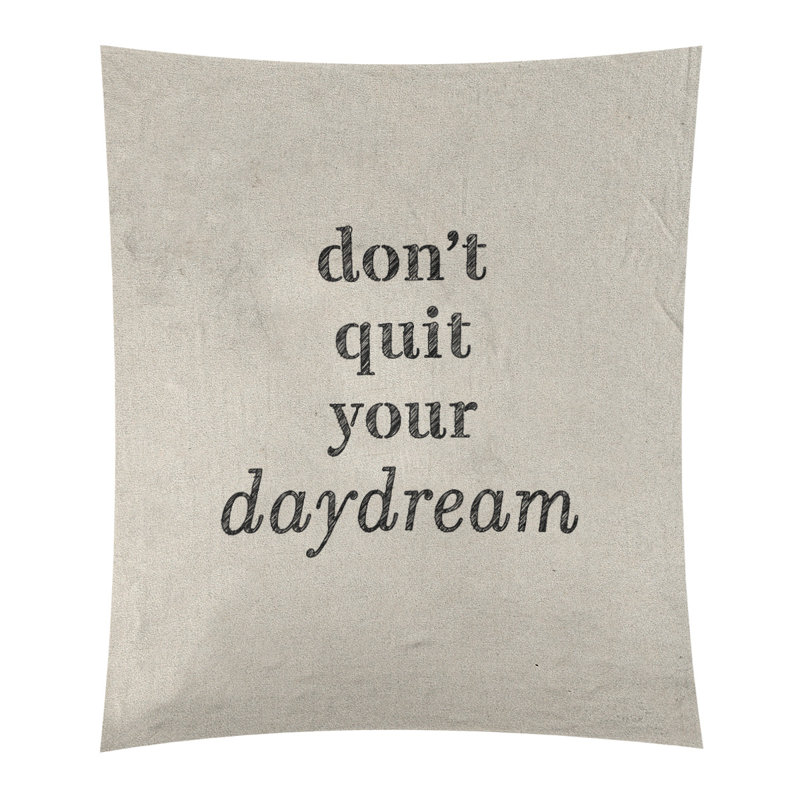 Polyester à la main ne pas quitter votre tapisserie daydream quote, H 27,5 po x l 37,5 po, Blanc / Noir