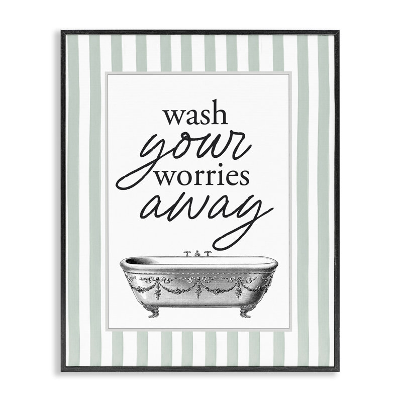 « Wash Worries Away » (Lavez vos soucis) – Giclée encadrée à  rayures vertes, création de Lettered and Lined