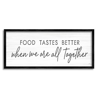 " Food Tastes Better All Together Phrase " by Lux + Me Designs