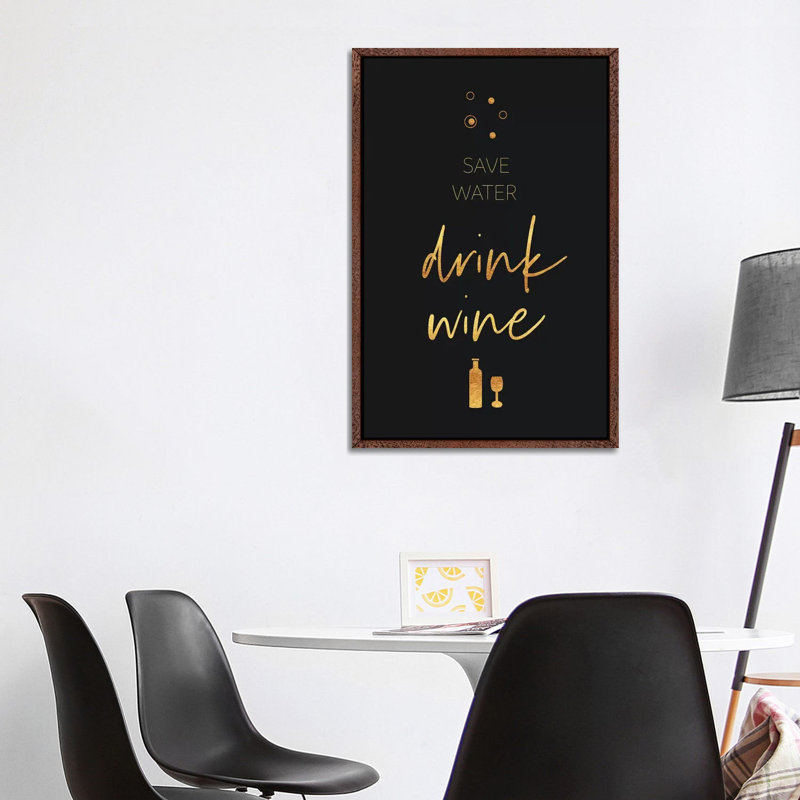 Golden Rule Save Water - Drink Wine by Melanie Viola - Print on Canvas, 101.6cm H x 66.04cm W x 3.81cm D