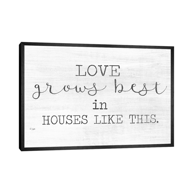 Love Grows Best 1 Piece Wall Art on Canvas, 66.04cm H x 101.6cm W x 3.81cm D, Black Framed
