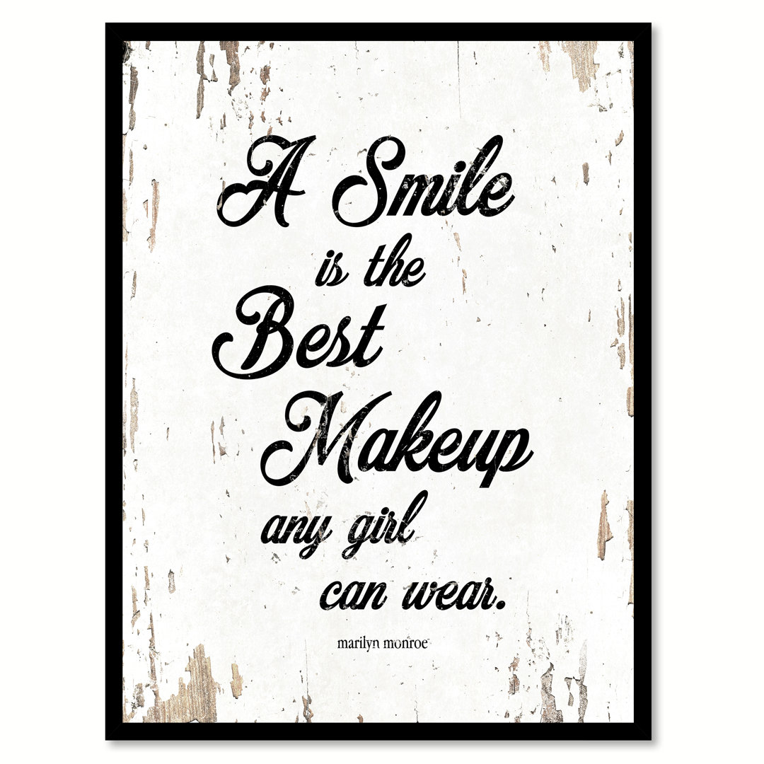 A Smile is The Best Makeup Any Girl Can Wear - Marilyn Monroe - Picture Frame Textual Art Print on Canvas Wrought Studio™ 